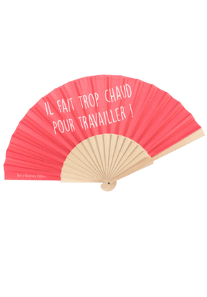 Eventail Il fait trop chaud pour travailler